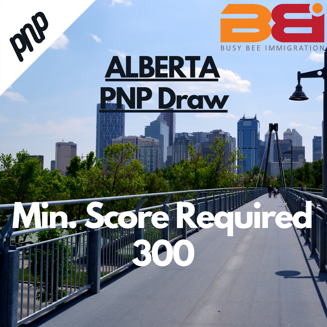 Alberta invited Express Entry candidates with a score 300 to apply for a provincial nomination